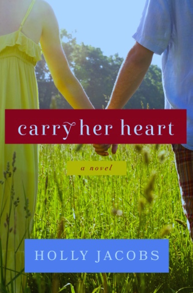 Holly Jacobs, Carry Her Heart